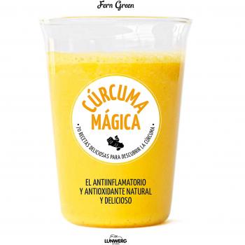 Cúrcuma: 70 recetas deliciosas para descubrir la cúrcuma - GREEN, FERN