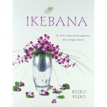 Ikebana: El arte tradicional japonés del arreglo floral