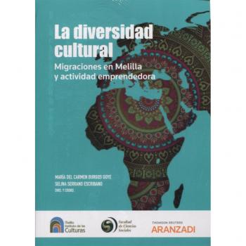 La diversidad cultural. Migraciones en Melilla y actividad emprendedora