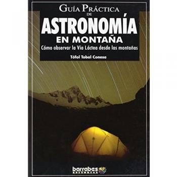 Astronomia en montaña - guia practica