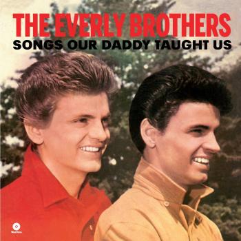 Songs Our Daddy Taught Us - 180g Vinyl LP with Bonus Tracks