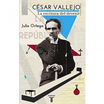 César Vallejo: La escritura del devenir