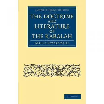 Colección de Biblioteca de Cambridge - Espiritualismo y Conocimiento Esotérico: La Doctrina y Literatura de la Kabaláh