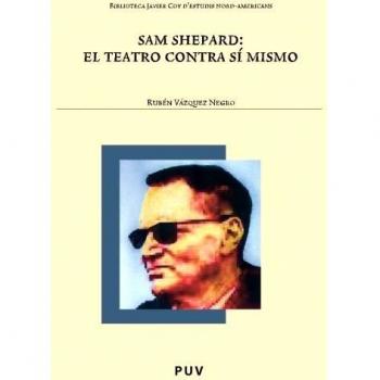 Sam Shepard: el teatro contra sí mismo: 71