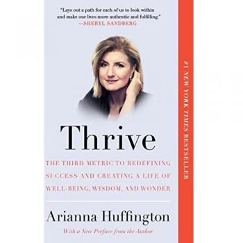 Thrive: Redefining Success and Well-Being Guide by Arianna Huffington