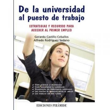 De la universidad al puesto de trabajo: Estrategias y recursos para acceder al primer empleo