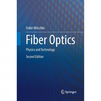 Fiber Optics: Physics and Technology by Fedor Mitschke - Comprehensive Guide to Fiber Optic Principles and Applications