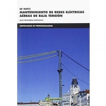 *UF0893 Mantenimiento de redes eléctricas aéras de baja tensión: 1 - Trashorras Montecarlos Jesús