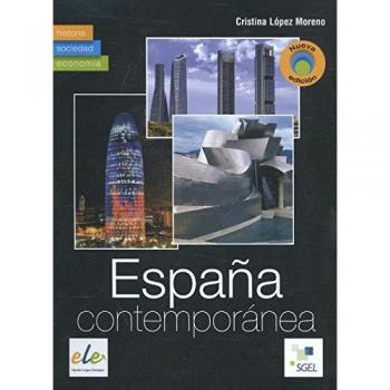 Contemporary Spain 2014: History, Society, and Economy by Cristina López Moreno - Softcover Edition