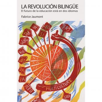 Revolución Bilingüe: El Futuro Educativo en Dos Idiomas