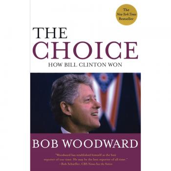 The Choice: How Bill Clinton Won