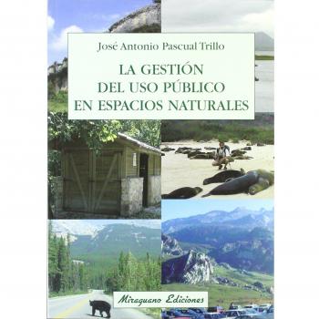 La gestión del uso público en espacios naturales