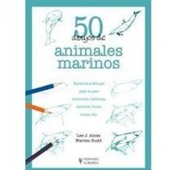 50 dibujos de animales marinos - Lee J Ames Warren Budd