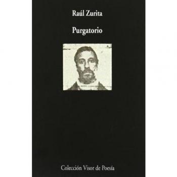 Purgatorio: 754 - Raúl Zurita