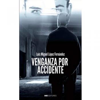Venganza Por Accidente