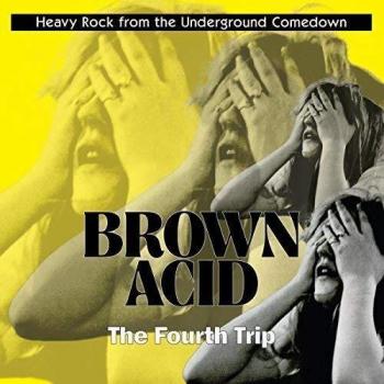 Brown Acid: the Fourth Trip [VINYL]