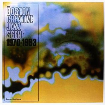 Boston Creative Jazz Anthology: 1969-1979 with 80-Page Booklet