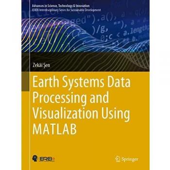 Earth Systems Data Processing and Visualization Using MATLAB