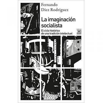 La imaginación socialista: El ciclo histórico de una tradición intelectual: 1146