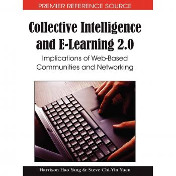Collective Intelligence and E-Learning 2.0: Insights on Web-Based Communities and Networking