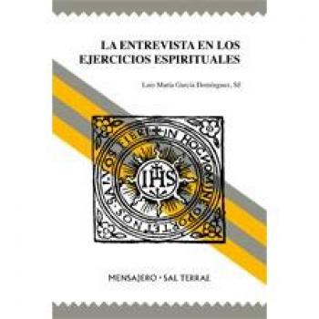 Entrevista En los ejercicios espirituales, La: 44 - García Domínguez, Luis M.