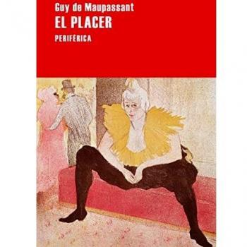 El placer: 145 - Guy De Maupassant
