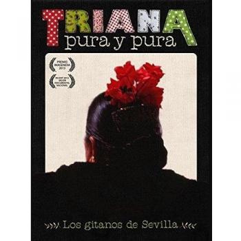 Triana Pura Y Pura [DVD]