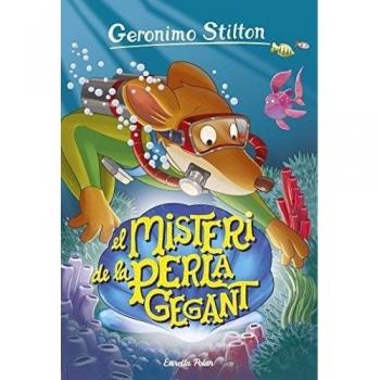 El misteri de la perla gegant: Geronimo Stilton 57