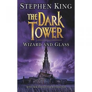 The Dark Tower IV: Wizard and Glass: