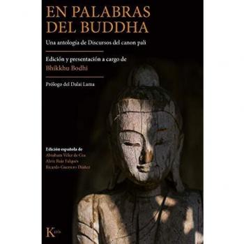 En palabras del Buddha: Una antología de Discursos del canon pali