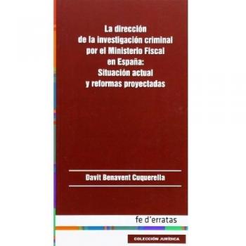 Dirección de la investigación criminal por el Ministerio Fiscal en España: situa