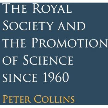 La Real Sociedad y la Promoción de la Ciencia desde 1960 por Peter Collins
