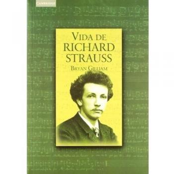 Bryan Gilliam Vida De Richard Strauss Editorial Akal