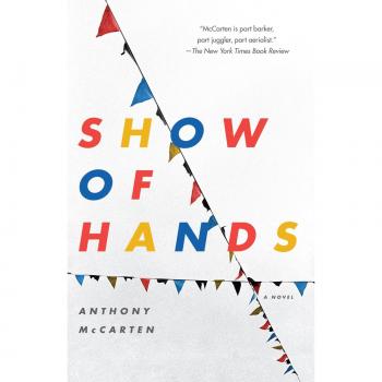 Show of Hands: A Novel by Anthony McCarten - Fiction Literature