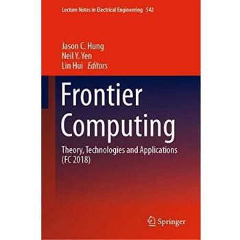 Frontier Computing: Theory, Technologies and Applications