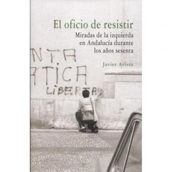 EL OFICIO DE RESISTIR