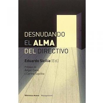Desnudando El Alma Del Directivo: 1