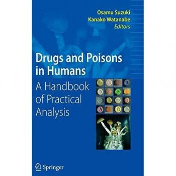 Drugs and Poisons in Humans: A Handbook of Practical Analysis