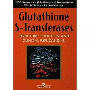 Glutathione S-Transferases: Structure, Function and Clinical Implications