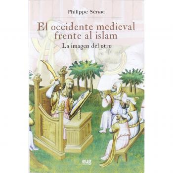 El occidente medieval frente al islam: La imagen del otro