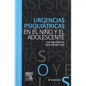 Urgencias psiquiátricas en el niño y el adolescente