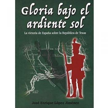 Gloria bajo el ardiente sol: La victoria de España sobre la República de Texas