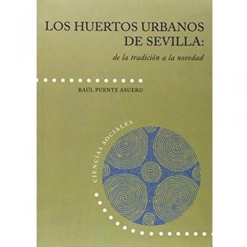 Los huertos urbanos de Sevilla: de la tradición a la novedad: 24