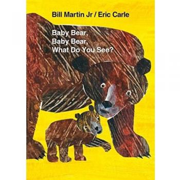 Baby bear baby bear what do you seez world of eric carle