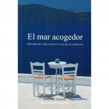 El mar acogedor: Historias y relatos en las islas griegas