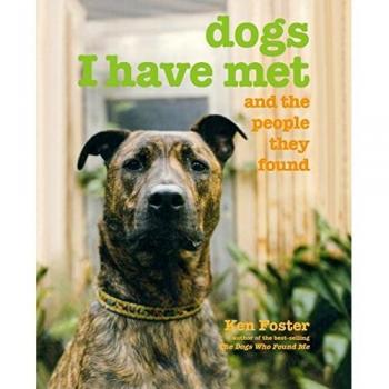 Dogs I Have Met: And the People They Found