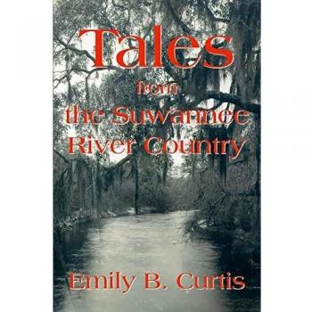 Suwannee River Country Stories - Paperback Edition by Emily Curtis
