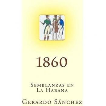 1860: Semblanzas en La Habana