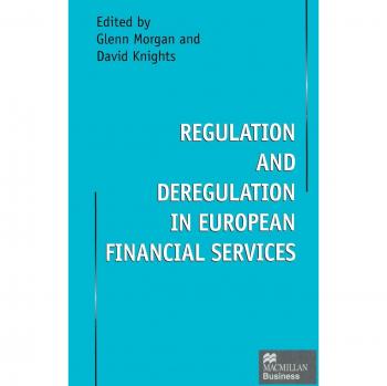 Regulation and Deregulation in European Financial Services