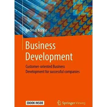 Business Development: Customer-oriented Business Development for successful companies